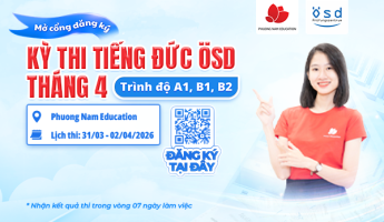 Thông báo tổ chức kỳ thi cấp Chứng chỉ năng lực tiếng Đức ÖSD tháng 04/2026
