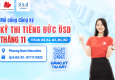 Thông báo tổ chức kỳ thi cấp Chứng chỉ năng lực tiếng Đức ÖSD tháng 11/2025