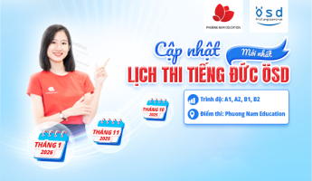 Thông báo lịch thi cấp Chứng chỉ năng lực tiếng Đức ÖSD tháng 10, 11/2025 và 01/2026