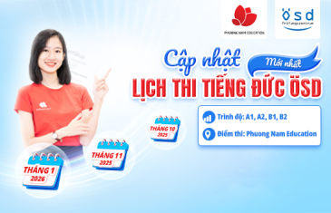 Thông báo lịch thi cấp Chứng chỉ năng lực tiếng Đức ÖSD tháng 10, 11/2025 và 01/2026