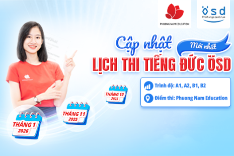 Thông báo lịch thi cấp Chứng chỉ năng lực tiếng Đức ÖSD tháng 10, 11/2025 và 01/2026