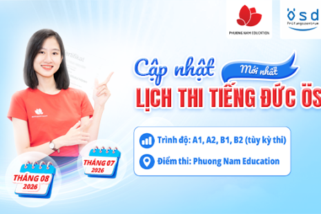 Thông báo lịch thi cấp Chứng chỉ năng lực tiếng Đức ÖSD tháng 07/2026 và tháng 08/2026