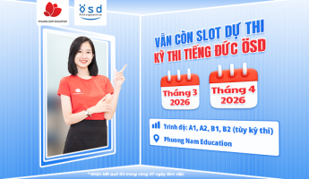 Đếm ngược thời hạn đăng ký dự thi kỳ thi tiếng Đức ÖSD vào tháng 3 và tháng 4/2026